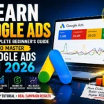 Learn Google Ads beginner guide 2026 showing campaign dashboard and digital marketing growth