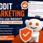 Reddit marketing guide showing how to promote on Reddit without getting banned by moderators